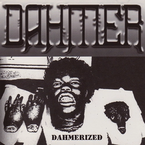 DAHMER / ダーマー / DAHMERIZED