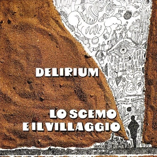 DELIRIUM (PROG: ITA) / デリリウム / LO SCEMO E IL VILLAGGIO
