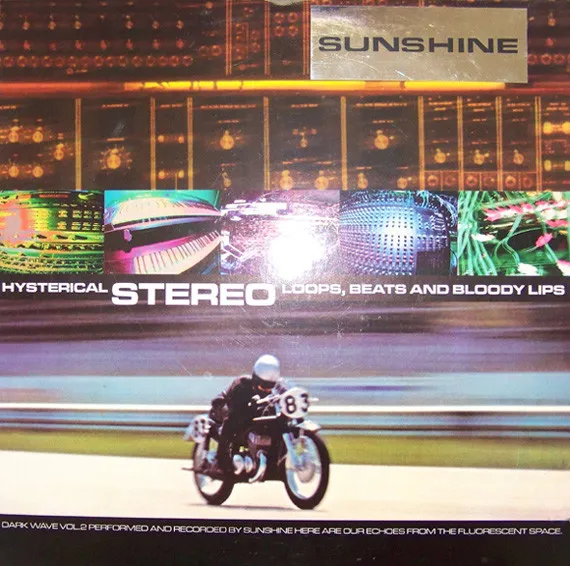 SUNSHINE / サンシャイン / HYSTERICAL STEREO LOOPS,BEATS AND BLOODY L