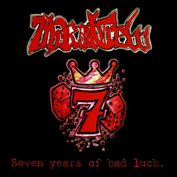 7TH RAIL CREM / SEVEN YEARS OF BAD LUCK