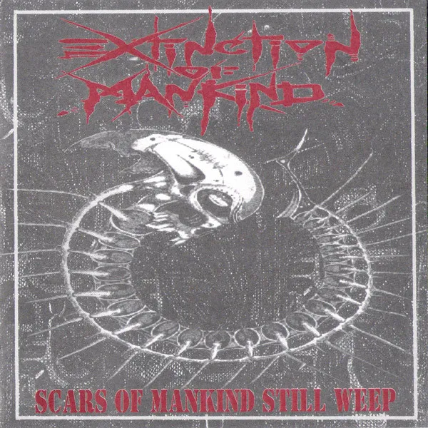 EXTINCTION OF MANKIND / イクスティンクション・オブ・マンカインド / SCARS OF MANKIND STILL WEEP