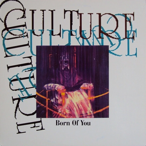 CULTURE (US) / カルチャー / BORN OF YOU