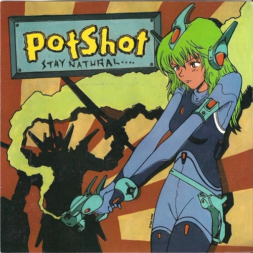 POTSHOT / STAY NATURAL