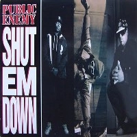 PUBLIC ENEMY / パブリック・エナミー / シャット・エン・ダウン