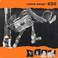 ESG / イー・エス・ジー / COME AWAY