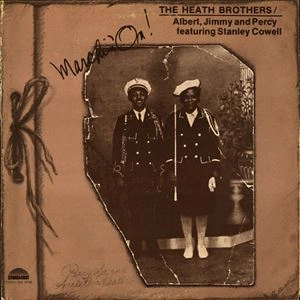 HEATH BROTHERS / ヒース・ブラザーズ / MARCHIN' ON!
