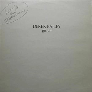 DEREK BAILEY / デレク・ベイリー / LOT 74 SOLO IMPROVISATIONS