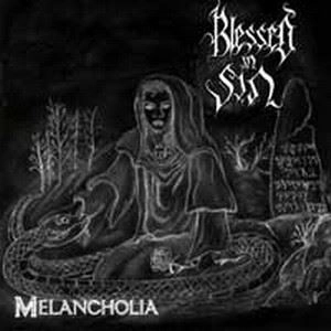 BLESSED IN SIN / MELANCHOLIA