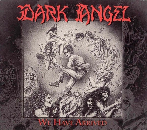DARK ANGEL / ダーク・エンジェル / WE HAVE ARRIVED