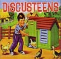 DiSGUSTEENS / ＤＩＳＧＵＳＴＥＥＮＳ