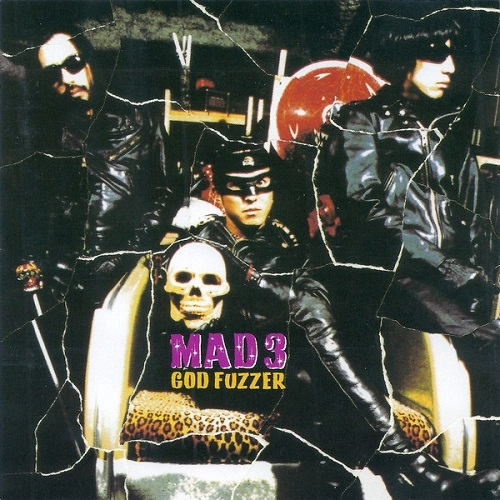 MAD3 / GOD FUZZER