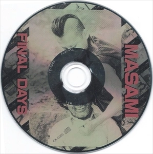 MASAMI / マサミ / FINAL DAYS