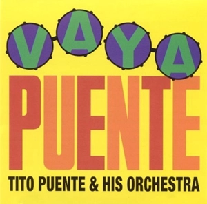 TITO PUENTE / ティト・プエンテ / VAYA PUENTE