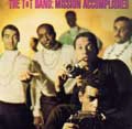 TNT BAND / MISSION ACCOMPLISHED