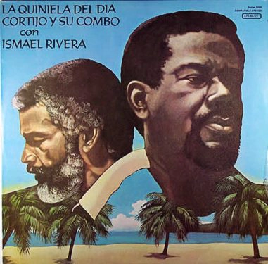 CORTIJO & ISMAEL RIVERA / LA QUINIELA DEL DIA