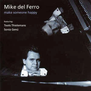 MIKE DEL FERRO / マイク・デル・フェーロ / MAKE SOMEONE HAPPY