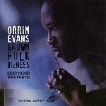 ORRIN EVANS / オリン・エヴァンス / GROWN FOLK BIZNESS