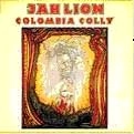 JAH LION / ジャー・ライオン / COLOMBIA COLLY