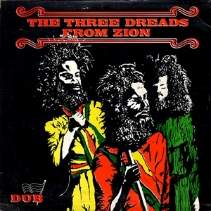 REVOLUTIONARIES / レヴォリューショナリーズ / THREE DREADS FROM ZION