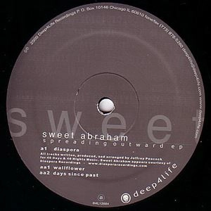 SWEET ABRAHAM / SPREADING OUTWARD EP