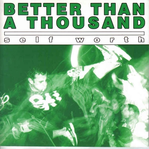 BETTER THAN A THOUSAND / ベター・ザン・ア・サウザンド / SELF WORTH
