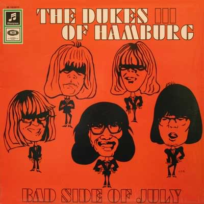 DUKES OF HAMBURG / BAD SIDE OF JULY
