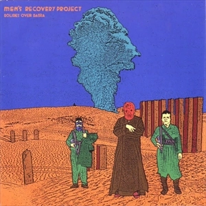 MEN'S RECOVERY PROJECT / BOLIDES OVER BASRA