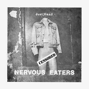 NERVOUS EATERS / JUST HEAD (7")