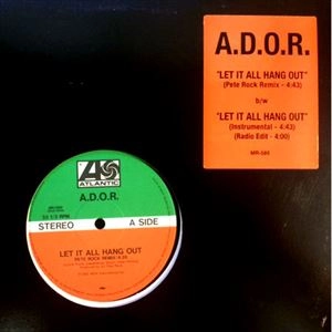 A.D.O.R. / LET IT ALL HANG OUT