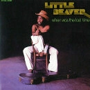 LITTLE BEAVER / リトル・ビーヴァー / WHEN WAS THE LAST TIME
