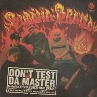 BUDDHA BRAND aka ILLMATIC BUDDHA MC'S / BUDDHA BRAND / ＤＯＮ’Ｔ　ＴＥＳＴ　ＤＡ　ＭＡＳＴＥＲ