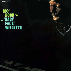 BABY FACE WILLETTE / ベイビー・フェイス・ウィレット / MO'ROCK