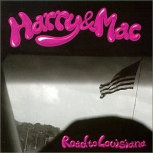 HARRY & MAC / ハリー・アンド・マック / Road To Louisiana