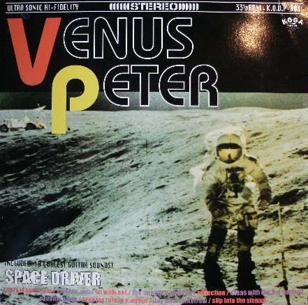 VENUS PETER / ヴィーナス・ペーター / スペース･ドライヴァー / SPACE DRIVER