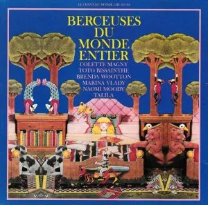 COLETTE MAGNY / コレット・マニー / BERCEUSES DU MONDE ENTIER