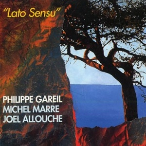PHILIPPE GAREIL & M MARRE / Lato Sensu 