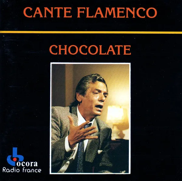 CHOCOLATE / チョコラーテ / CANTE FLAMENCO