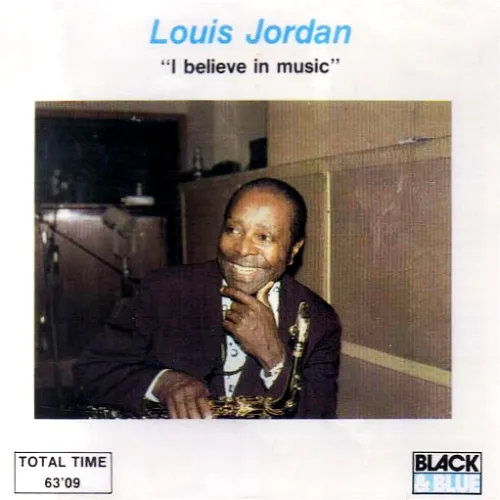 LOUIS JORDAN / ルイ・ジョーダン / I BELIEVE IN MUSIC