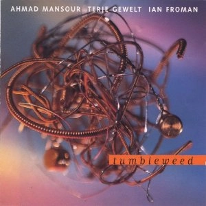 AHMAD MANSOUR / アーマッド・マンスール / TUMBLEWEED
