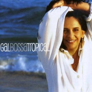 GAL COSTA / ガル・コスタ / BOSSA TROPICAL