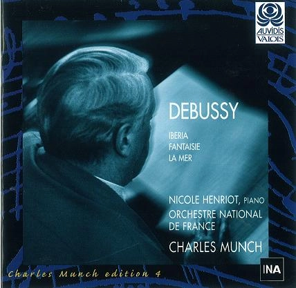 CHARLES MUNCH / シャルル・ミュンシュ / DEBUSSY:IBERIA/FANTAISIE/LA MER