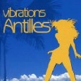 VIBRATIONS ANTILLES / ヴァイブレーション・アンティル / VIBRATIONS ANTILLES