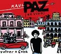 RAUL PAZ / ラウル・パス / EN VIVO