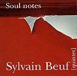 SYLVAIN BEUF / シルヴァン・ビュフ / SOUL NOTES