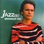 EMMANUEL BEX / エマニュエル・ベックス / JAZZ(Z)
