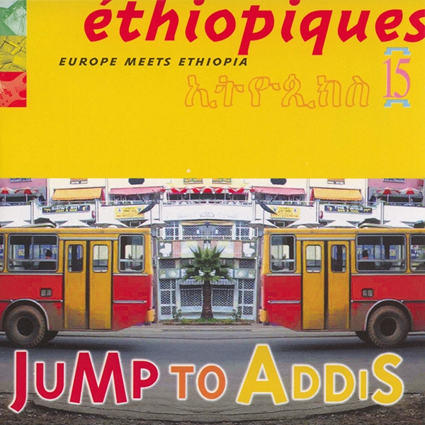 V.A. (ETHIOPIQUES) / ETHIOPIQUES 15