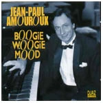 JEAN-PAUL AMOUROUX / BOOGIE WOOGIE MOOD