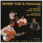REINER VOET & PIGALLE 44 / THE BEST OF... GYPSY SWING FROM HOLLAND