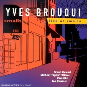 YVES BROUQUI / イブ・ブルキ / LIVE AT SMALLS
