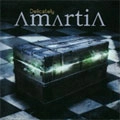 AMARTIA / DELICATELY